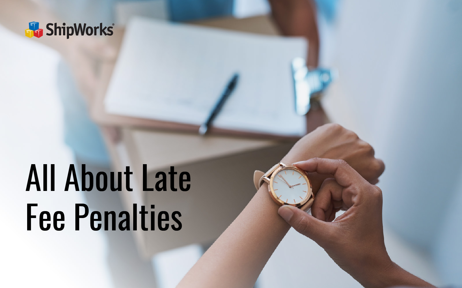 Shipworks Blog – Coping with carrier late fee penalties by Refund Retriever