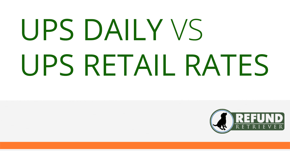 UPS-Daily-VS-UPS-Retail-Rates Refund Retriever