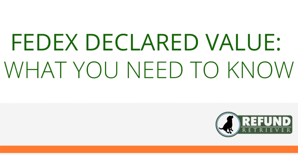 FedEx Declared Value