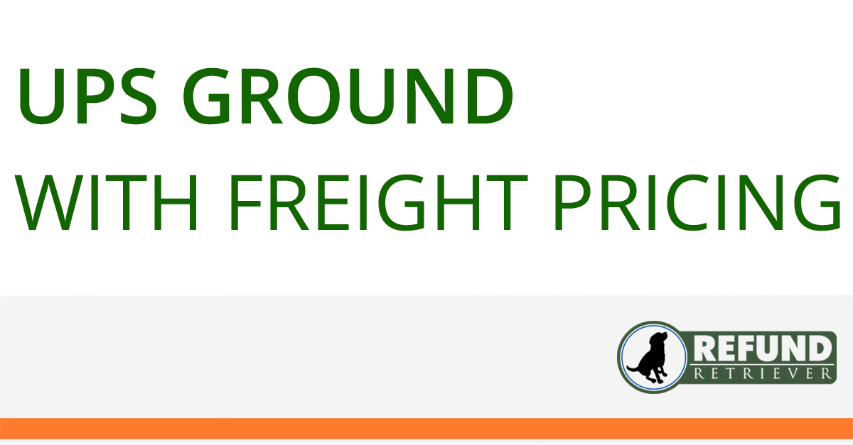 https://www.refundretriever.com/wp-content/uploads/2023/06/UPS-Ground-with-Freight-Pri.png