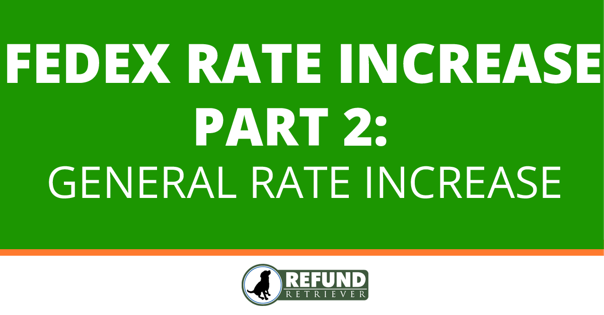 FedEx Rate Increase Part 2 General Rate Increase